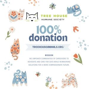 Tree House Humane Society 100% Donation Fundraiser Graphic - Blue & Green